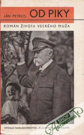 Od Piky - Román života veľkého muža - Petrus Ján