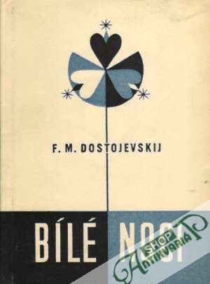 Bílé noci - Dostojevskij Fjodor Michajlovič