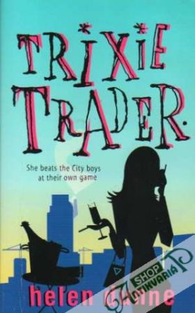 Trixie Trader - Dunne Helen