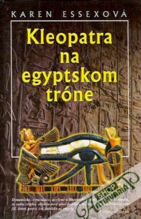 Kleopatra na egyptskom tróne - Essexová Karen