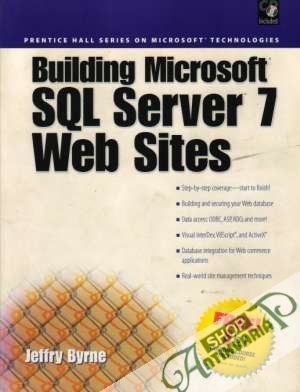 Building Microsoft SQL Server 7 Web Sites - Byrne Jeffry