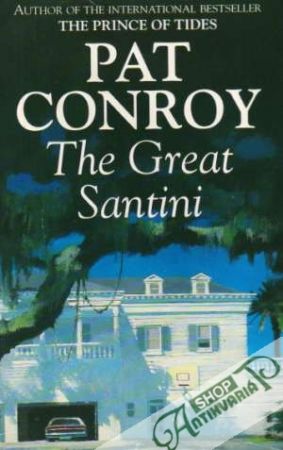 The Great Santini - Conroy Pat