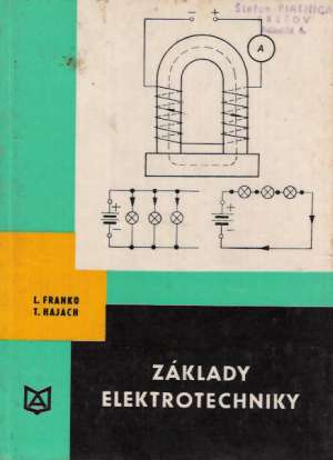 Základy elektrotechniky - Franko Ladislav