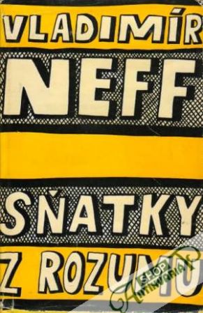 Sňatky z rozumu - Neff Vladimír
