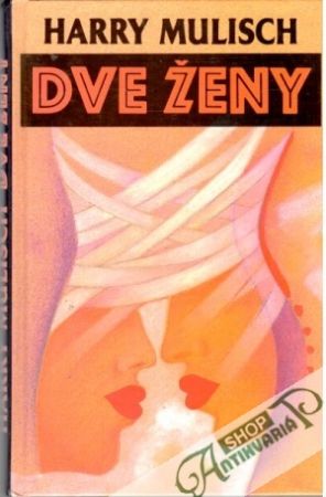 Dve ženy - Mulisch Harry
