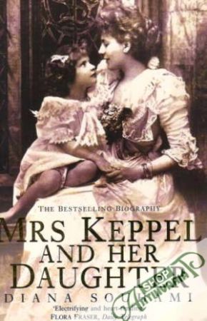 Mrs Keppel and her Daughter - Souhami Diana