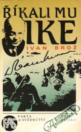 Říkali mu Ike - Brož Ivan