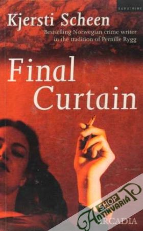 Final Curtain - Scheen Kjersti