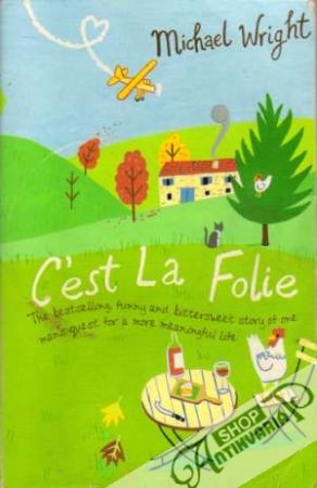C´est La Folie - Wright Michael