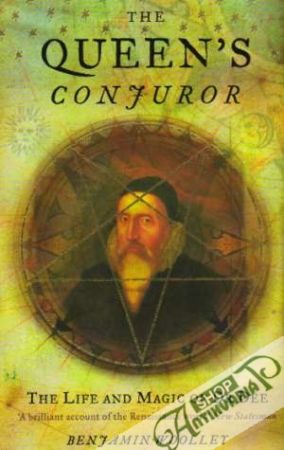 The Queen´s Conjuror - Wooley Benjamin
