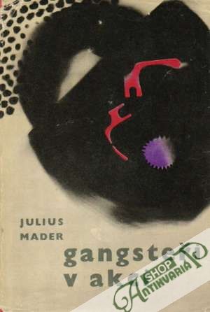 Gangsteři v akci - Mader Julius