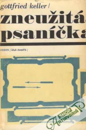 Zneužitá psaníčka - Keller Gottfried