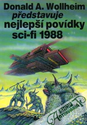 Představuje nejlepší povídky science fiction 1988 - Wollheim Donald A.