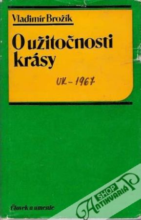 O užitočnosti krásy - Brožík Vladimír