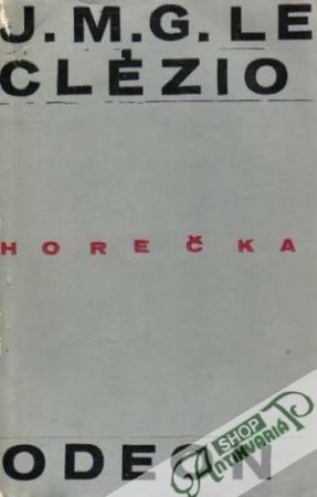 Horečka - Le Clézio J.M.G.