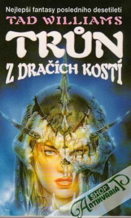 Trún z dračích kostí - Williams Tad