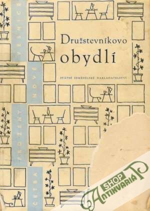 Družstevníkovo obydlí - Kvasničkovi Rajisa a Ilja
