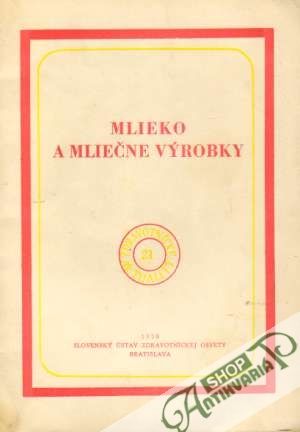 Mlieko a mliečne výrobky - Kolektív autorov