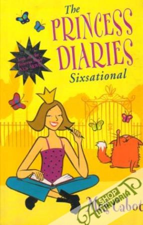 The Princess Diaries Sixsational - Cabot Meg