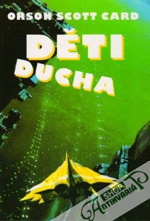 Děti ducha - Card Orson Scott