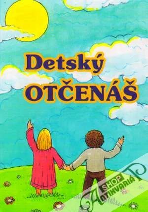 Detský otčenáš - Ladislav Fričovský