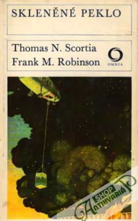 Skleněné peklo - Robinson Frank, Scortia Thomas