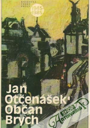 Občan Brych - Otčenášek Jan