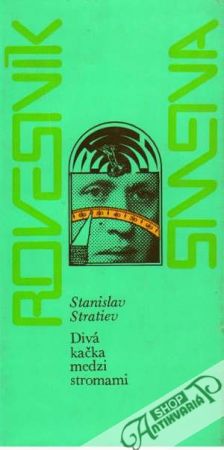Divá kačka medzi stromami - Stratiev Stanislav