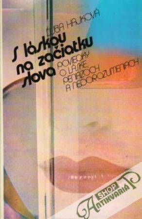 S láskou na začiatku slova - Hajková Ľuba