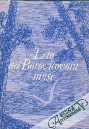 Leto na Borovicovom myse - Carpelan Bo