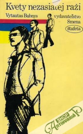 Kvety nezasiatej raži - Bubnys Vytautas