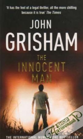 The Innocent Man - Grisham John