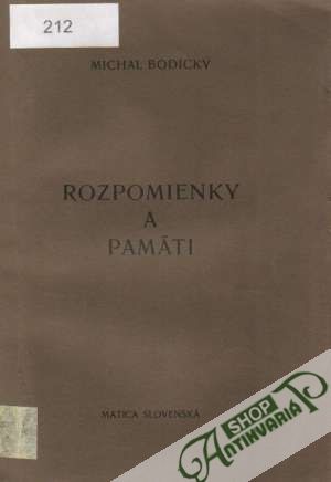 Rozpomienky a pamäti - Bodický Michal