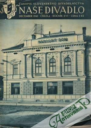 Naše divadlo ročník XVI./1943 - Kolektív autorov