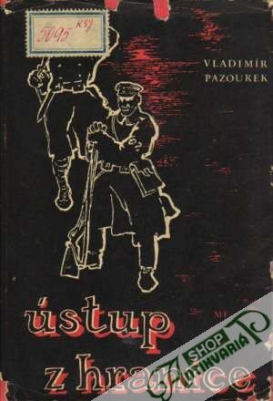 Ústup z hranice - Pazourek Vladimír