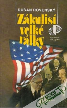 Zákulisí velké války - Rovenský Dušan
