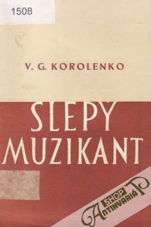 Slepý muzikant - Korolenko V.G.