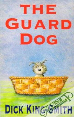 The Guard Dog - King-Smith Dick