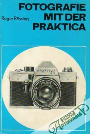 Fotografie mit der Praktica - Rossing Roger
