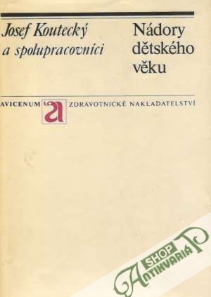 Nádory dětského věku - Koutecký Josef a kolektív