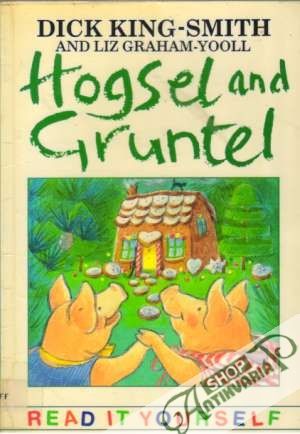 Hogsel and Gruntel - King-Smith Dick