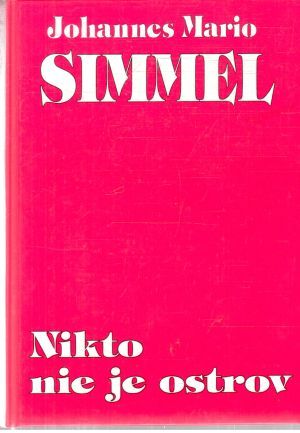 Nikto nie je ostrov - Simmel Johannes Mario