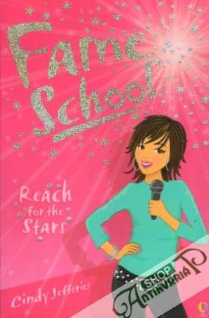 Fame School - Reach for the Stars - Jefferies Cindy