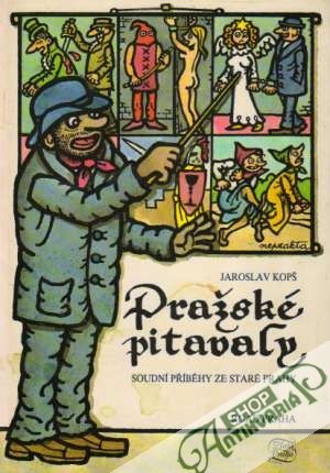 Pražské pitavaly - Kopš Jaroslav