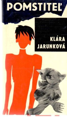 Pomstiteľ - Jarunková Klára