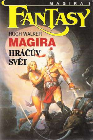 Magira 1.- Hráčúv svět - Walker Hugh