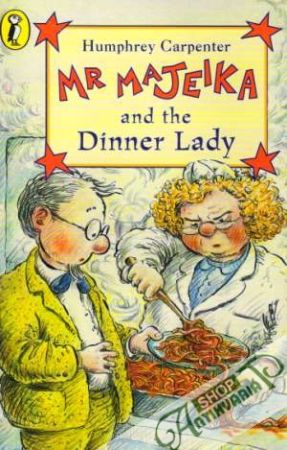 Mr Majeika and the Dinner Lady - Carpenter Humphrey