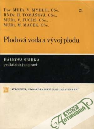 Plodová voda a vývoj plodu - Mydlil Václav a kolektív