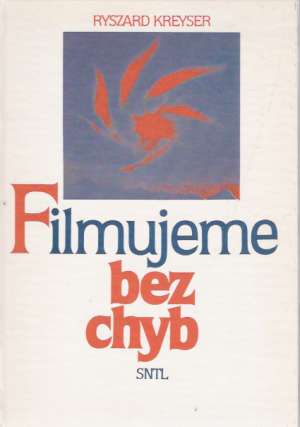 Filmujeme bez chyb - Kreyser Ryszard