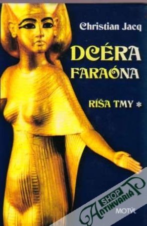 Dcéra faraóna - Ríša tmy - Jacq Christian